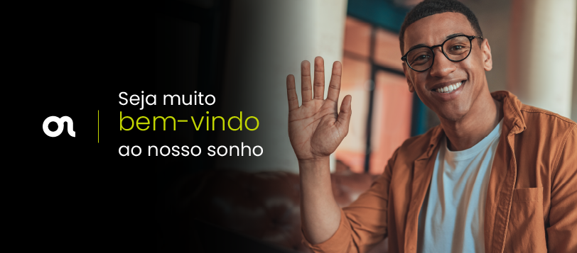 Seja muito bem-vindo ao nosso sonho