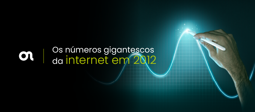 Os números gigantescos da internet em 2012