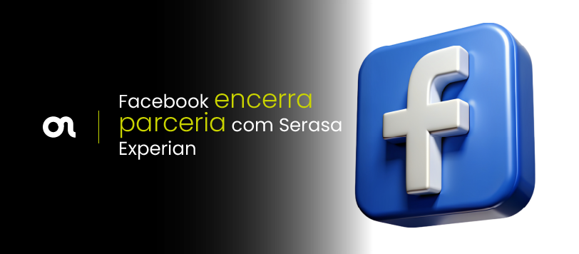 Facebook encerra parceria com Serasa Experian