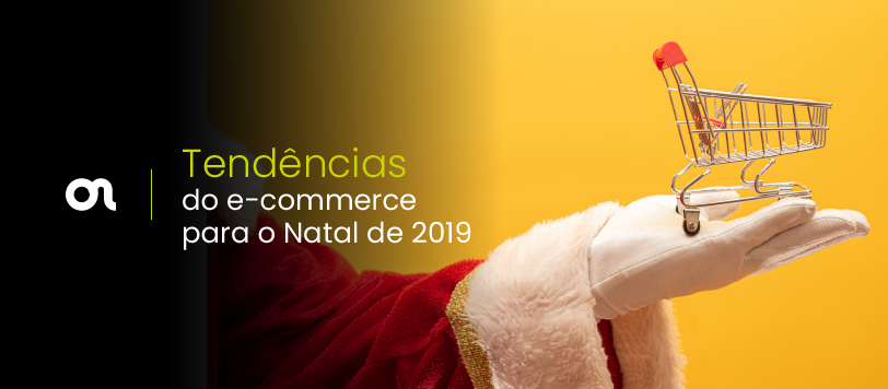 Tendências do e-commerce para o Natal de 2019