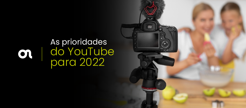 As prioridades do YouTube para 2022